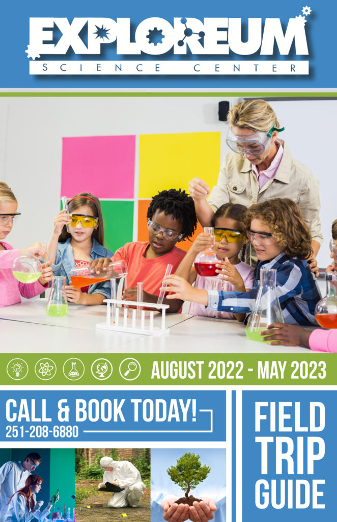 Fieldtrips Exploreum Science Center of Mobile, AL